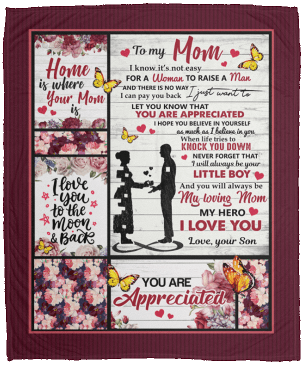 To My Mom I Know It's Not Easy For A Women To Raise A Man Love From Son Fleece Blanket - Premium Sherpa, White, Cozy Plush Fleece Blanket - 50x60