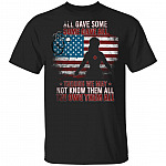 All Gave Some Some Gave All Though We May Not Know Them All Nurse Appreciation T-Shirt, Black, Unisex T-Shirt