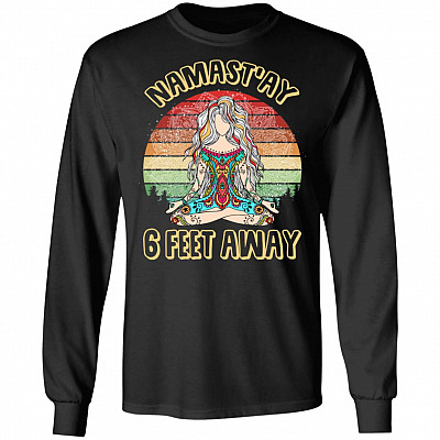 Namast'ay 6 Feet Away Social Distancing Vintage Retro Covid-19 Hoodie - Long Sleeve - Sweatshirt
