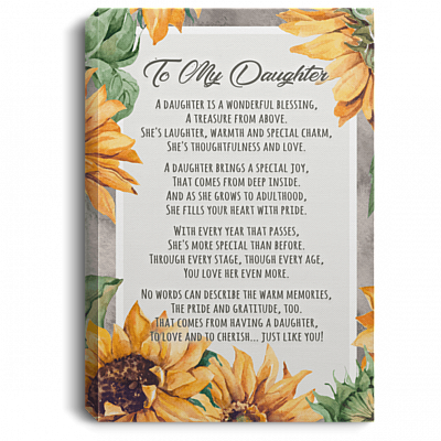 To My Daughter A Wonderful Blessing From Above Having A Daughter To Love Framed Canvas - Unframed Poster, White, 0.75'' Framed Canvas