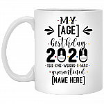 Personalized My Birthday the One Where I Was Quarantined Ceramic Coffee Mug - Beer Stein - Water Bottle, White, 11 oz. White Mug