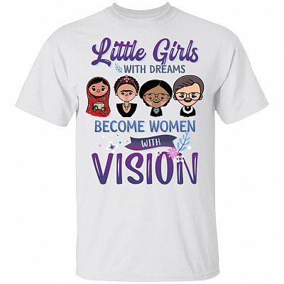Little Girls With Dreams Become Women With Vision Youth T-Shirt for Kids