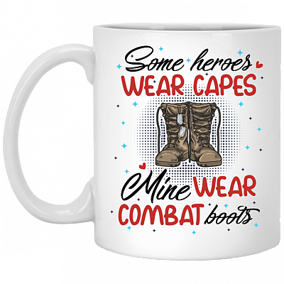 Some Heroes Wear Capes Mine Wears Combat Boots Ceramic Coffee Mug - Water Bottle - Color Changing Mug