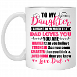 To My Nurse Daughter Always Remember That Dad Loves You Ceramic Coffee Mug - Beer Stein - Water Bottle