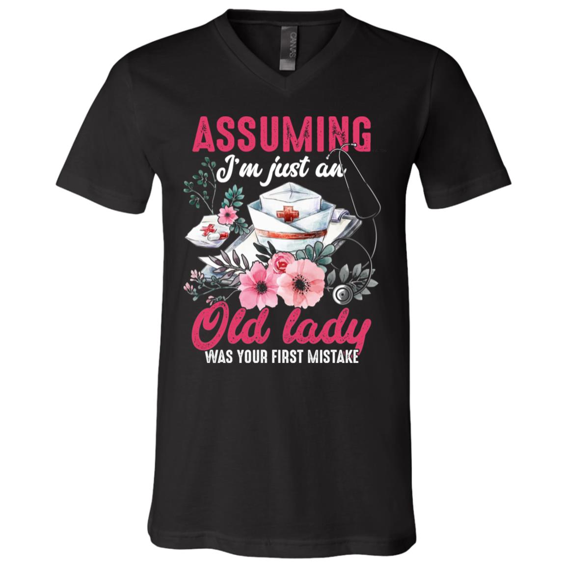 Assuming I'm Just An Old Lady Was Your First Mistake Nurse Women T-Shirt - V-Neck, Black, V-Neck T-Shirt