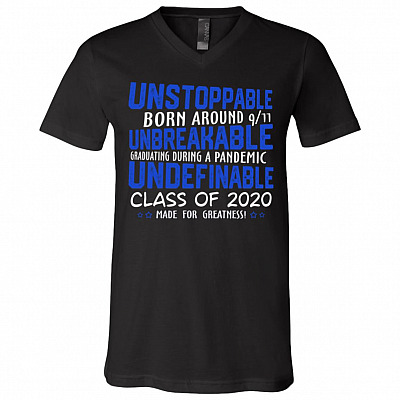 Unstoppable Born Around 9/11 Unbreakable Class Of 2020 Quarantine T-Shirt - V-Neck Shirt, Black, V-Neck T-Shirt