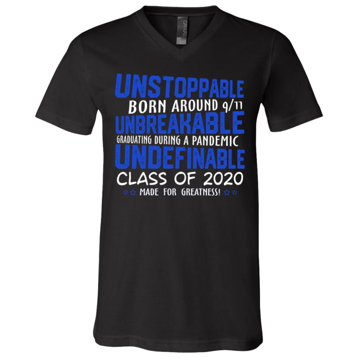 Unstoppable Born Around 9/11 Unbreakable Class Of 2020 Quarantine T-Shirt - V-Neck Shirt, Black, V-Neck T-Shirt Unstoppable Born Around 9/11 Unbreakable Class Of 2020 Quarantine T-Shirt - V-Neck Shirt, Black, V-Neck T-Shirt