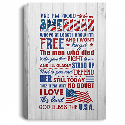 Proud To Be An American Where At Least I Know I'm Free Gallery Wrapped Framed Canvas Prints, White, 0.75'' Framed Canvas