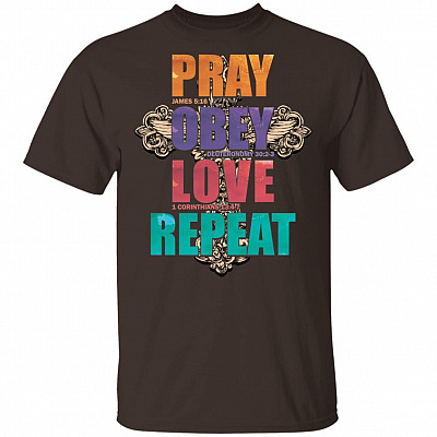 Pray Obeyyy Love Repeattt - Christian T-Shirt, Dark Chocolate, Unisex T-Shirt