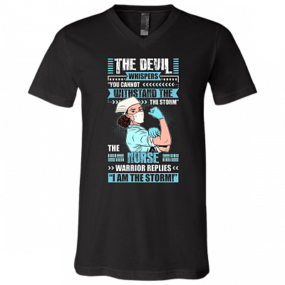 The Female Nurse Warrior Replies I'm The Storm T-Shirt - V Neck