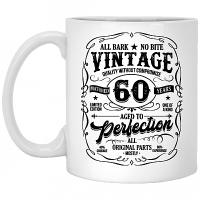 60th Birthday Vintage Aged Perfection Ceramic Coffee Mug - Beer Stein - Water Bottle - Color Changing Mug, White, 11 oz. White Mug