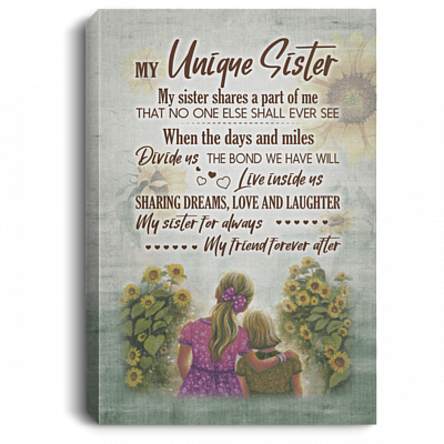 My Sister Shares A Part Of Me Gallery Wrapped Framed Canvas Prints - Unframed Poster - Home Decor Wall Art, Gray, 0.75'' Framed Canvas