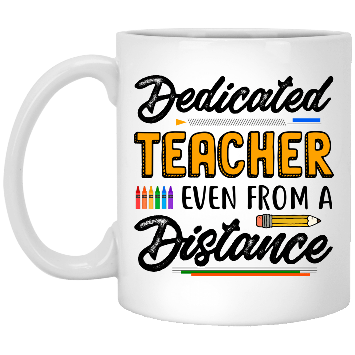 Dedicated Teacher Even From A Distance Coffee Mug - Beer Stein - Water Bottle - Teacher 2020 Quaranteaching Mug, White, 11 oz. White Mug Dedicated Teacher Even From A Distance Coffee Mug - Beer Stein - Water Bottle - Teacher 2020 Quaranteaching Mug, White, 11 oz. White Mug