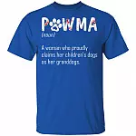 Pawma A Woman Who Proudly Claims Her Children's Dogs As Her Granddogs T-Shirt - Pawma Shirt, Royal, Unisex T-Shirt Pawma A Woman Who Proudly Claims Her Children's Dogs As Her Granddogs T-Shirt - Pawma Shirt, Royal, Unisex T-Shirt