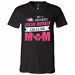 My Favorite Social Worker Calls Me Mom Floral T-Shirt - V-Neck Tee