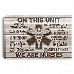 On This Unit Nurse We Do Teamwork We Do Help We Communicate Framed Canvas - Unframed Poster, Gray, 0.75'' Framed Canvas