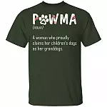 Pawma A Woman Who Proudly Claims Her Children's Dogs As Her Granddogs T-Shirt - Pawma Shirt, Forest, Unisex T-Shirt Pawma A Woman Who Proudly Claims Her Children's Dogs As Her Granddogs T-Shirt - Pawma Shirt, Forest, Unisex T-Shirt