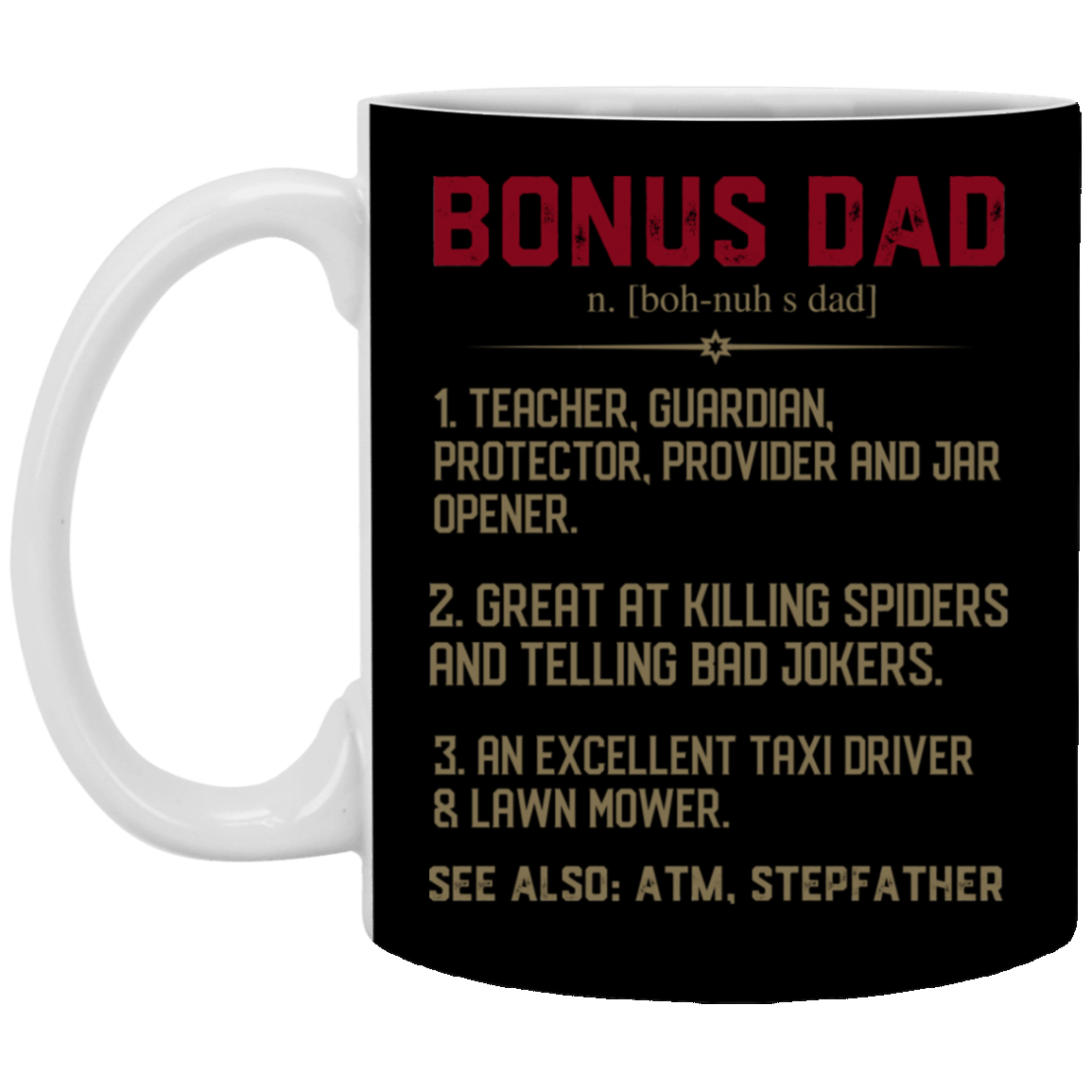 Bonus Dad Definition Ceramic Coffee Mug - Father's Day Dad Gift Color Changing Mug, Black, 11 oz. White Mug