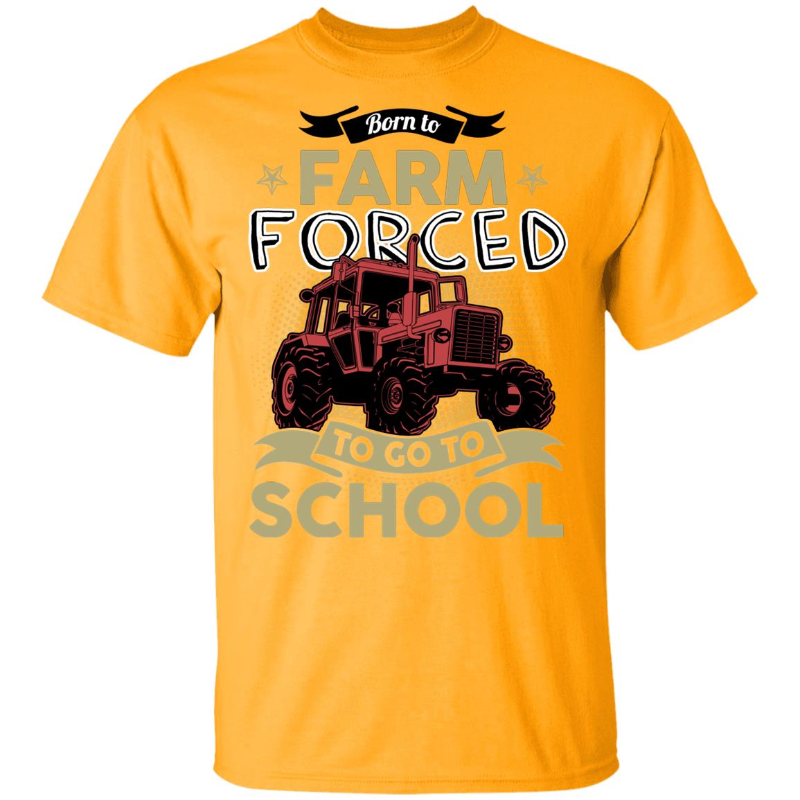 Born to Farm Forced Go to School Funny Tractor T-Shirt for Kids, Gold, Youth T-Shirt