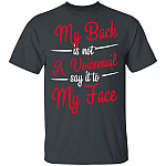 My Back is Not A Voicemail Say It to My Face T-Shirt, Dark Heather, Unisex T-Shirt