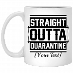 Straight Outta Quarantine Personalized Coffee Mug - Beer Stein - Water Bottle