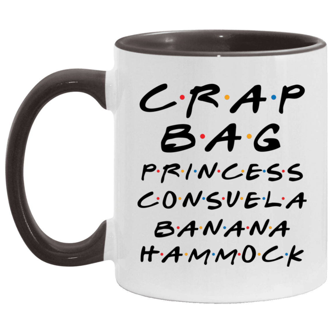 Crag Bag Princess Consuela Banana Hammock Friend Funny Accent Mug, White/Black, 11 oz. Accent Mug