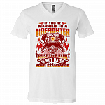 If You're Married To a Firefighter - Raise Your Hands If Not Raise Your Standards T-Shirt - V Neck, White, V-Neck T-Shirt