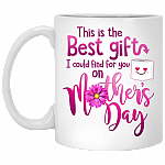 The Best Gift I Could Find On Mother's Day Ceramic Coffee Mug - Beer Stein - Water Bottle - Color Changing Mug