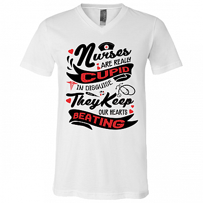 Nurses Are Really Cupid In Disguise T-Shirt - V Neck, White, V-Neck T-Shirt