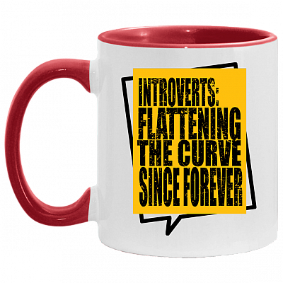 Introverts Flattening the Curve Since Forever Accent Coffee Mug