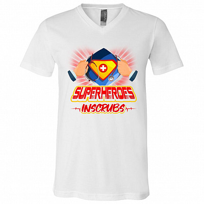 Not All Heroes Wear Capes T-Shirt V-Neck - Nurses Strong Superheroes In Scrubs Shirt