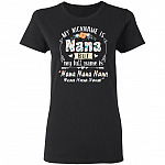 My Nickname Is Nana Ladies T-Shirt But My Full Name Is Nana Nana Shirt - Funny Nana Happy Mother's Day Shirt, Black, Ladies T-Shirt