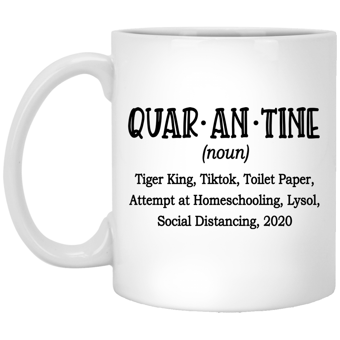 Quarantined and Chill Ceramic Coffee Mug - Water Bottle, White, 11 oz. White Mug