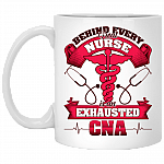Behind Every Great Nurse Is An Exhausted CNA Ceramic Coffee Mug - Funny Nursing Assistant Gifts Mug