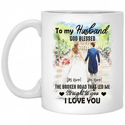 Personalized to My Husband God Blessed the Broken Road That Led Me Straight to You Coffee Mug-Beer Stein-Water Bottle