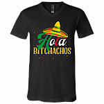Hola Bitchachos T-Shirt - V-neck, Black, V-Neck T-Shirt Hola Bitchachos T-Shirt - V-neck, Black, V-Neck T-Shirt