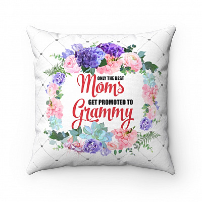 Only The Best Moms Get Promoted To Grammy Throw Pillow - Grandma Gift Sofa Home Decor