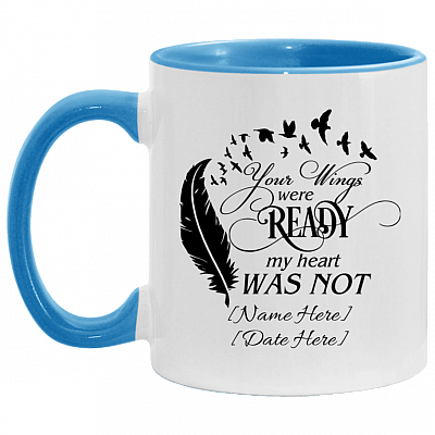 Alternative view of Personalized Your Wings Were Ready My Heart Was Not Accent Mug - Coffee Mug