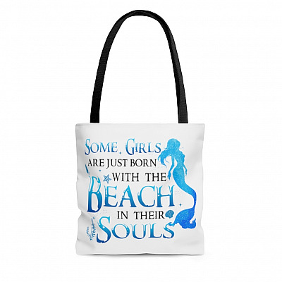 Some Girls Are Just Born With The Beach In Their Souls All Over Print Tote Bag - Shoulder Bag