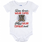 Some Heroes Wear Capes Mine Wears Combat Boots Baby Onesie - Baby Infant Bodysuit