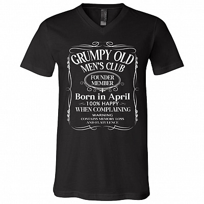 Grumpy Old Men's Club Was Born In April T-Shirt - Funny Birthday Drinking Lover Gift For Men