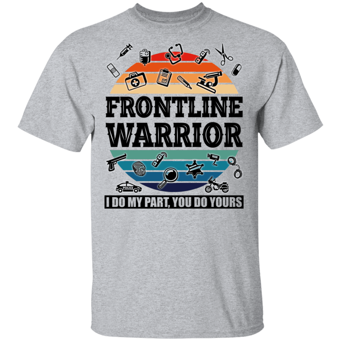 Frontline Warrior - I Do My Parts - You Do Yours T-Shirt - V Neck, Sport Grey, Unisex T-Shirt