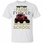 Born to Farm Forced Go to School Funny Tractor T-Shirt for Kids, White, Youth T-Shirt