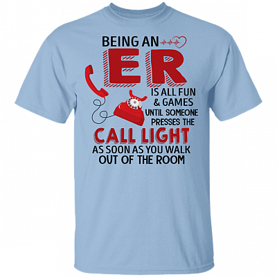 Being An ER Is All Fun & Games T-Shirt Nurse 2020 T-Shirt