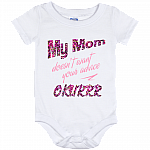 My Mom Doesn't Want Your Advice Okurrr Baby Onesie Baby Bodysuit #1