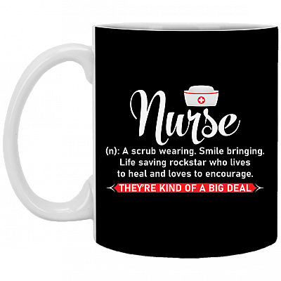 Nurse Definition They're Kind Of A Big Deal Ceramic Coffee Mug
