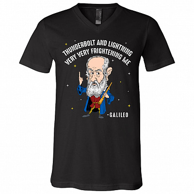 Thunderbolt and Lightning Very Very Frightening Me Galileo T-Shirt - V-Neck Shirt