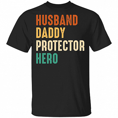 Husband Daddy Protector Hero T-Shirt - Funny Fathers Day Gift
