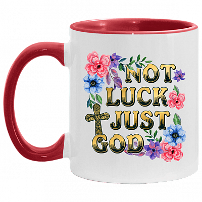 Not Luck Just God Accent Mug - Coffee Mug