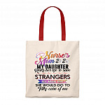 Nurse's Mom 2020 My Daughter Risks Her Life to Save Strangers Tote Bag - Nurse Mom Gifts
